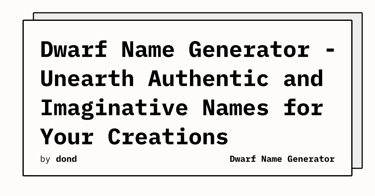 Dwarf Name Generator - Unearth Authentic And Imaginative Names For Your ...